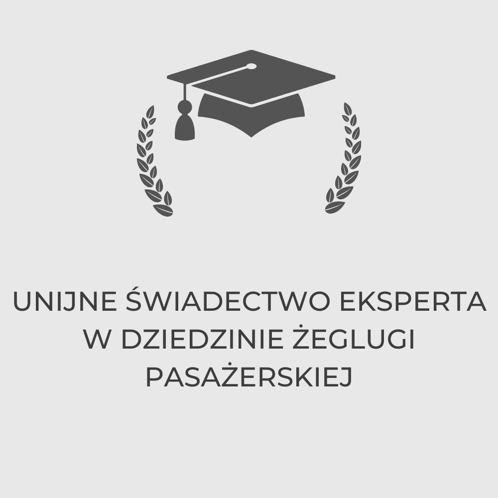 UNIJNE ŚWIADECTWO EKSPERTA W DZIEDZINIE ŻEGLUGI PASAŻERSKIEJ – szkolenie stacjonarne